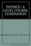 A-level physics : course companion