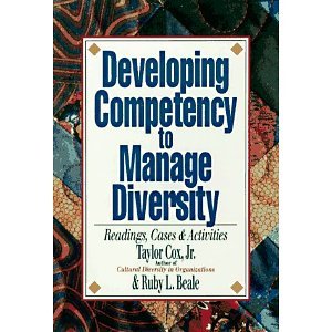 Developing Competency to Manage Diversity: Readings, Cases & Activities [Paperback] [1997] 1st Ed. Taylor Cox, Ruby L Beale
