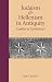 Book Judaism and Hellenism in Antiquity: Conflict or Confluence? (Samuel and Althea Stroum Lectures in Jewish Studies)