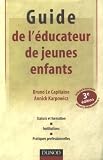 Guide de l'�ducateur de jeunes enfants