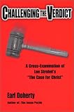 Challenging the Verdict: A Cross-Examination of Lee Str "The Case for Christ"