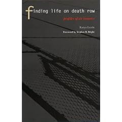 Finding Life On Death Row: Profiles of Six Inmates