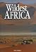 Wildest Africa