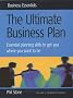 The Ultimate Business Plan: Essential Planning Skills to Get Where You Want to Be (Business Essentials)