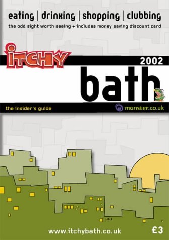 City Travel Guides Discounted  Books : Itchy Insider's Guide to Bath 2002 (Itchy City Guides)
