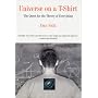 Universe on a T-Shirt: The Quest for the Theory of Everything