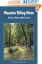 Mountain Biking Marin: 40 Great Rides in Marin County