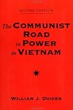 The Communist Road To Power In Vietnam: Second Edition (Nations of the Modern World : Asia)