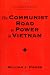 The Communist Road to Power in Vietnam (Nations of the Modern World : Asia)