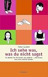 Ich sehe was, was du nicht sagst