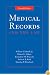 Medical Records And the Law (Medical Records and the Law) (Medical Records and the Law)
