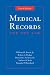 Medical Records And the Law (Medical Records and the Law)