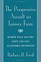 The Progressive Assault on Laissez Faire: Robert Hale and the First Law and Economics Movement The Progressive Assault on Laissez Faire: Robert Hale and the First Law and Economics Movement