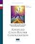Advanced Cisco Router Configuration