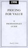 Professional's Guide to Value Pricing (Professional's Guide to Value Pricing W/CD) (Professional's Guide to Value Pricing W/CD)