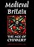 Medieval Britain: The Age of Chivalry