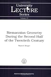Riemannian Geometry During the Second Half of the Twentieth Century (University Lecture Series)