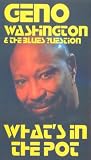 Geno Washington And The Blues Question - What's In The Pot? [1997] VHS