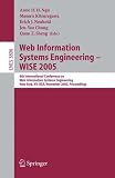 Web Information Systems Engineering - WISE 2005: 6th International Conference on Web Information Systems Engineering, New York, NY, USA, November ... Applications, incl. Internet/Web, and HCI)