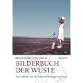 Bilderbuch der W�ste: Maria Reiche und die Bodenzeichnungen von Nasca