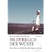 Bilderbuch der W�ste: Maria Reiche und die Bodenzeichnungen von Nasca
