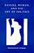 Books : Nature, Woman, and the Art of Politics