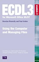 Microsoft Windows 95/98 + Office 97 (Module 2 -Using the Computer and Managing Files)