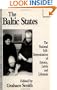 The Baltic States: The National Self-Determination of Estonia, Latvia and Lithuania