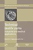 Technical textile yarns : industrial and medical applications