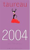 Taureau Horoscope 2004