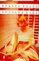 Sylvia Plath. Letters Home 1953-60: Correspondence