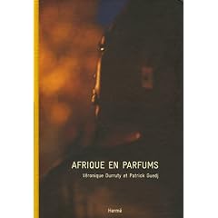 Afrique en parfums : Avec 6 cr�ations olfactives