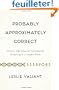 Probably Approximately Correct: Nature's Algorithms for Learning and Prospering in a Complex World