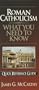 What You Need to Know About Roman Catholicism : Quick Reference Guide