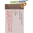 Soulstealers: The Chinese Sorcery Scare of 1768 by Philip A. Kuhn