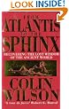 From Atlantis to the Sphinx: Recovering the Lost Wisdom of the Ancient World