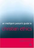 Cover of An Intelligent Person's Guide to Christian Ethics by Alban McCoy 0826476732