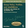 Group Policy, Profiles, and IntelliMirror for Windows 2003, Windows XP and Windows 2000 (Mark Minasi Windows Administrator Library)