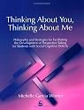 Thinking About You, Thinking About Me: Philosophy and Strategies for Facilitating the Development of Perspective Taking for Students with Social Cognitive Deficits