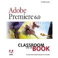 Adobe(R) Premiere(R) 6.0: Classroom in a Book
