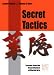 Secret Tactics: Lessons from the Great Masters of Martial Arts