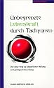 Unbegrenzte Lebenskraft durch Tachyonen