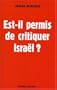 Est-il permis de critiquer Israel ?