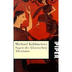 Michael K�hlmeiers Sagen des klassischen Altertums