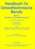 Handbuch f&uuml;r Umwelttechnische Berufe: Handbuch f&uuml;r Umwelttechn - Berufe (Ver- und Entsorger) 4: Kreislauf- und Abfallwirtschaft: BD 4 - 