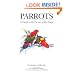 Parrots: A Guide to Parrots of the World (Helm Identification Guides)