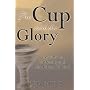 The Cup And The Glory