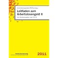 Leitfaden zum Arbeitslosengeld II (ALG II). Der Rechtsratgeber zum SGB II