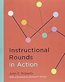 Instructional Rounds in Action