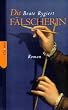 Die F�lscherin: Roman